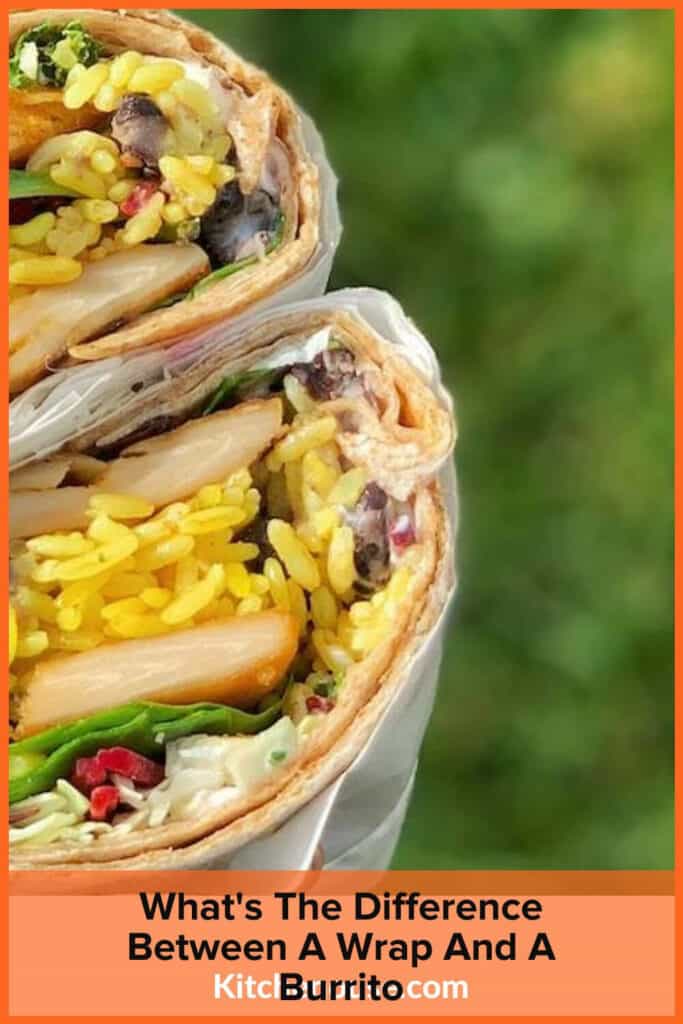 What's The Difference Between A Wrap And A Burrito
