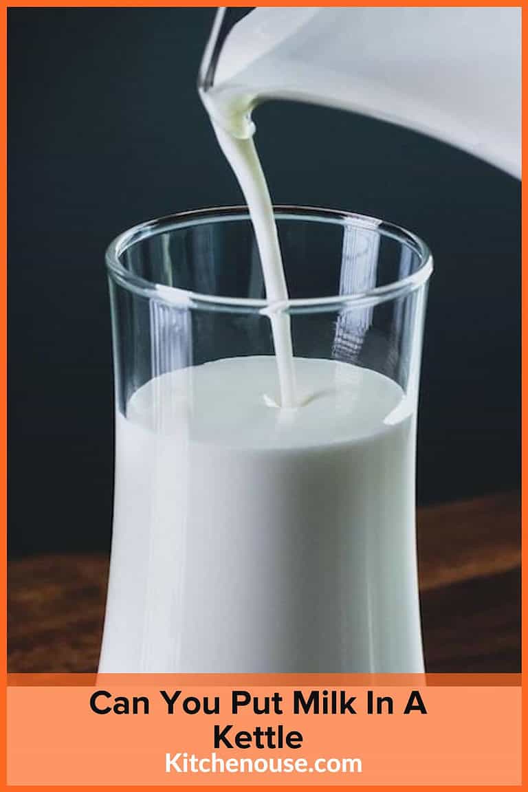 Can You Put Milk In A Kettle