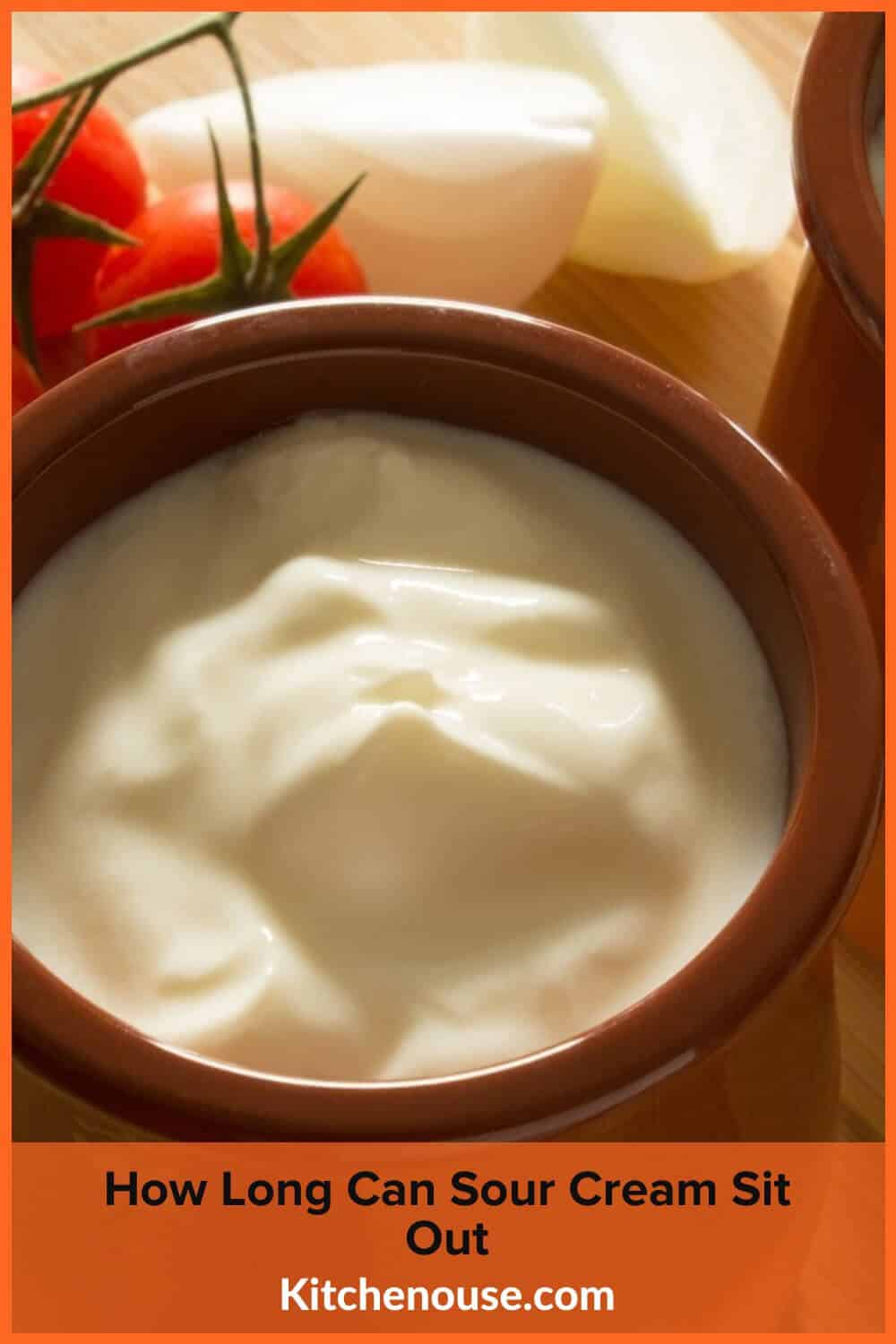 How Long Can Sour Cream Sit Out