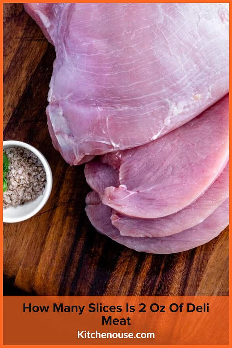 How Many Slices Is 2 oz Of Deli Meat